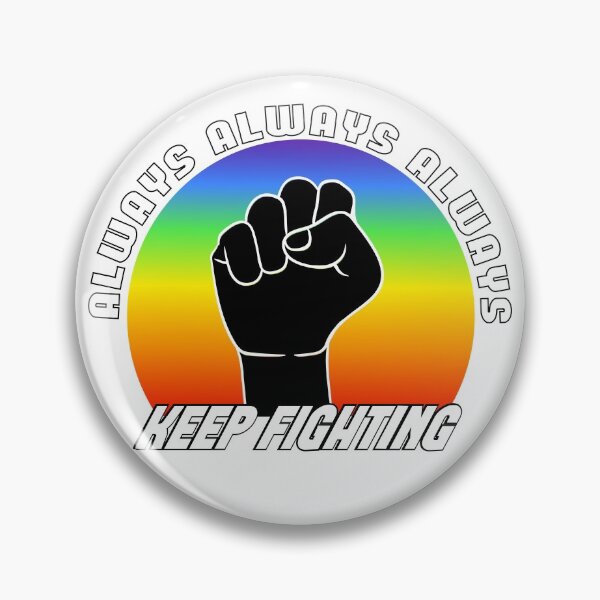 Item preview, Always keep fighting raised fist blackpower colorful designed and sold by steven8899.