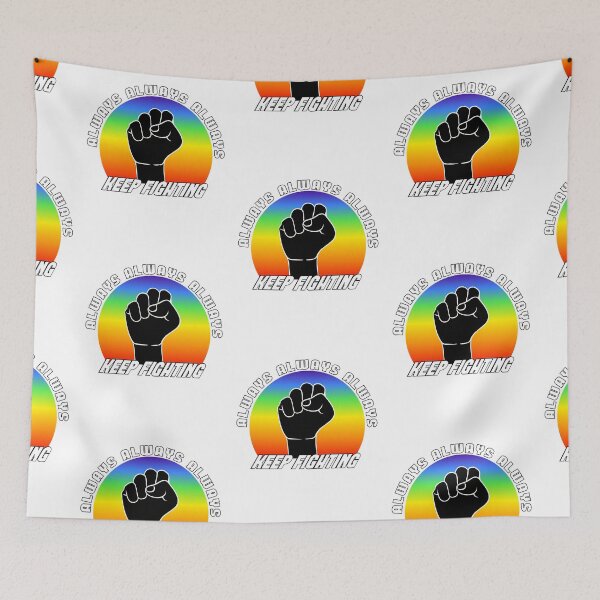 Item preview, Always keep fighting raised fist blackpower colorful designed and sold by steven8899.