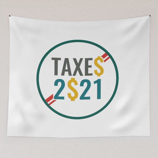 Item preview, Taxes 2021 designed and sold by quarantineshop.