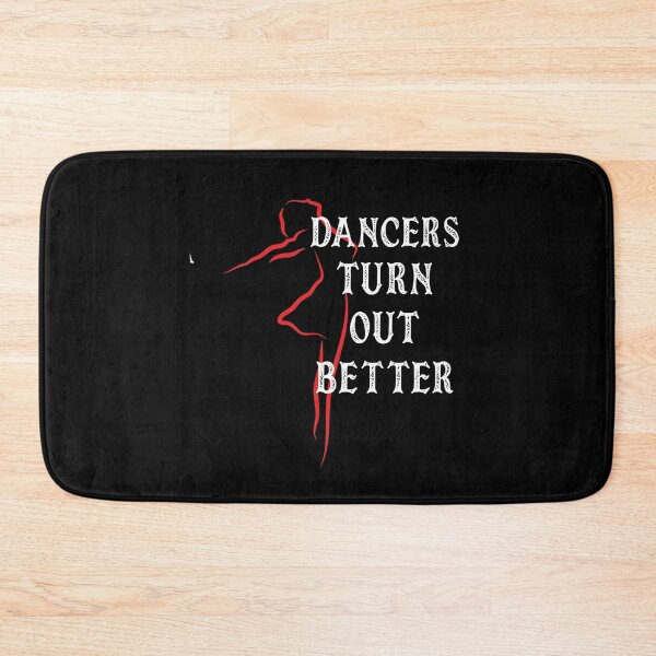 Item preview,  Dancers Turn Out Better designed and sold by AmalGr.