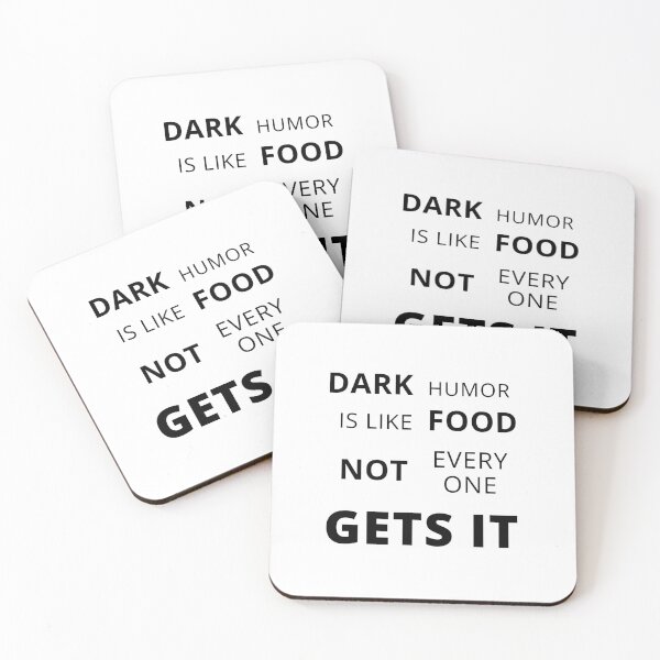 Item preview, dark humor is like food not everyone gets it sarcastic quote [DH5] designed and sold by HIPNOTIZAR  CRAFTS.