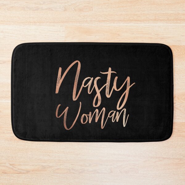 Item preview, Nasty Woman Rose Gold Design for Nasty Women designed and sold by kawaiisplatter.
