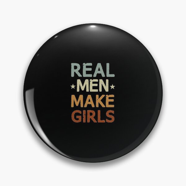 Item preview, Real Men Make Girls  / father's day gift designed and sold by Chamssou.
