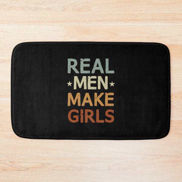 Item preview, Real Men Make Girls  / father's day gift designed and sold by Chamssou.