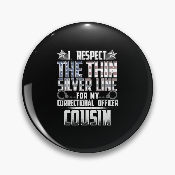 Item preview, Cousin Thin Silver Line Correctional Officer designed and sold by wheedesign.