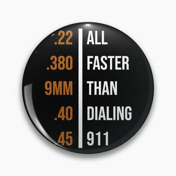 Artikelvorschau, .22 .380. 9mm .40 .45 Alles schneller als 911 wählen entworfen und verkauft von Alaadin Bendali Braham.