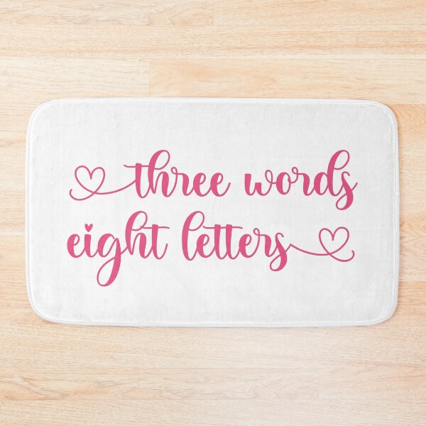 Item preview, Three Words Eight Letters I Love You Quote designed and sold by CrystalCrush.
