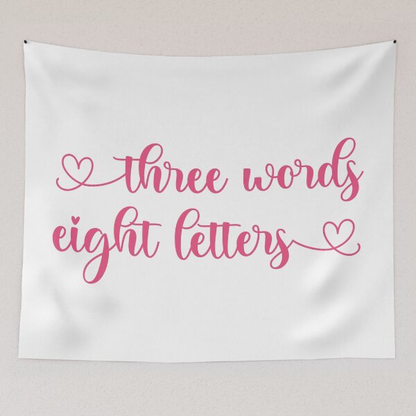 Item preview, Three Words Eight Letters I Love You Quote designed and sold by CrystalCrush.