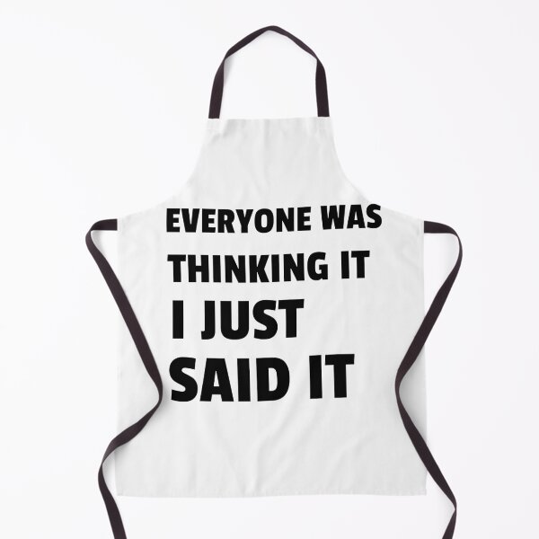 Item preview, Everyone was thinking it i just said it T shirt designed and sold by Gavan01.