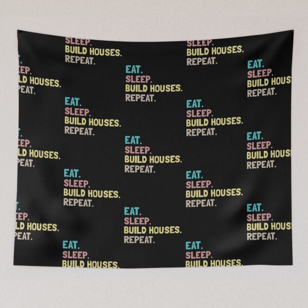 Item preview, Eat Sleep Build Houses Repeat designed and sold by Life Shop.