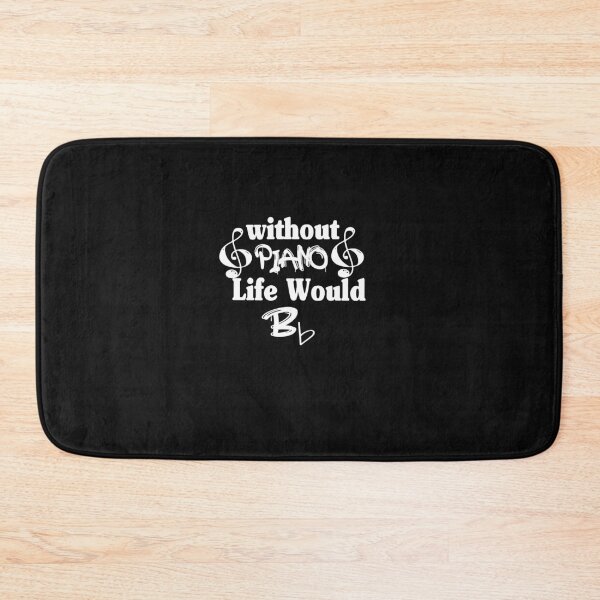Item preview, Without Piano Life Would Be Flat  designed and sold by HananDesign13.