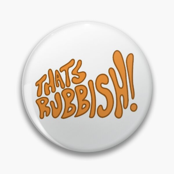 Item preview, THATS RUBBISH!!!!! designed and sold by scarlevie.