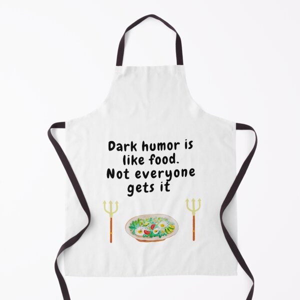 Item preview, dark humor is like food not everyone gets it sarcastic quote [DH6] designed and sold by HIPNOTIZAR  CRAFTS.