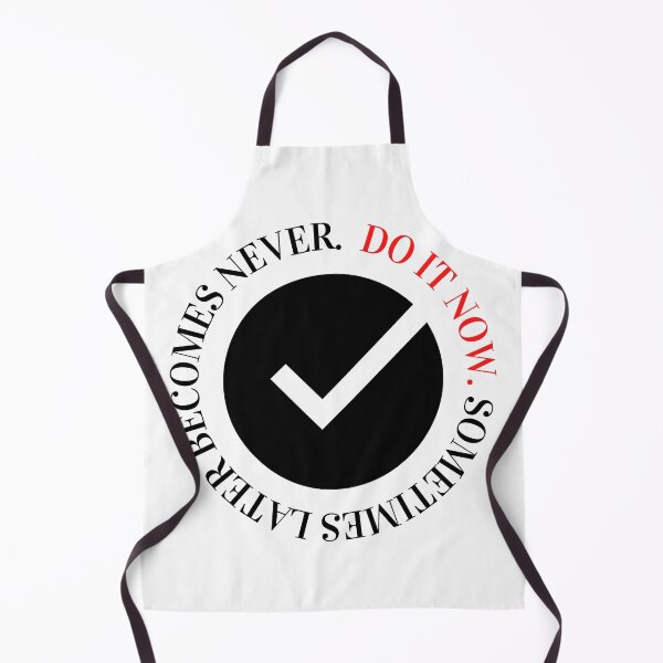 Item preview, Sometimes later becomes never. Do it now. designed and sold by LADYGOODMOOD.