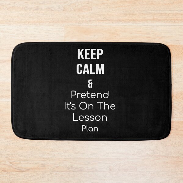 Item preview, Keep calm and pretend it's on the lesson plan designed and sold by yusufdehbi.