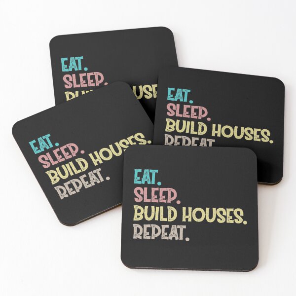 Item preview, Eat Sleep Build Houses Repeat designed and sold by Life Shop.