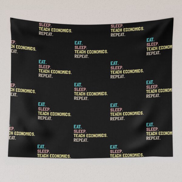 Item preview, Eat Sleep Teach Economics Repeat designed and sold by Life Shop.
