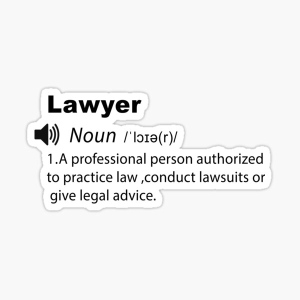 "Funny Lawyer definition Gift judge advocate present ." Sticker for