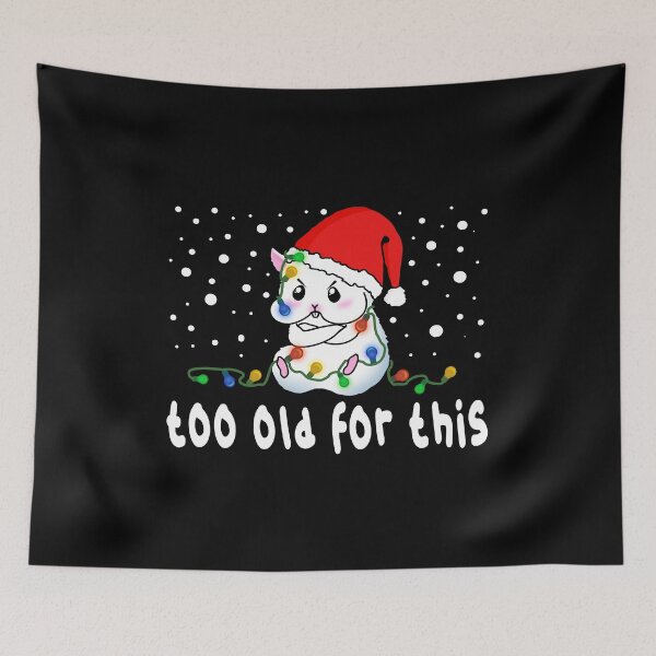 Item preview, Cute Hamster With Christmas Lights In The Snow Too Old For This designed and sold by Paulina Vanlife.