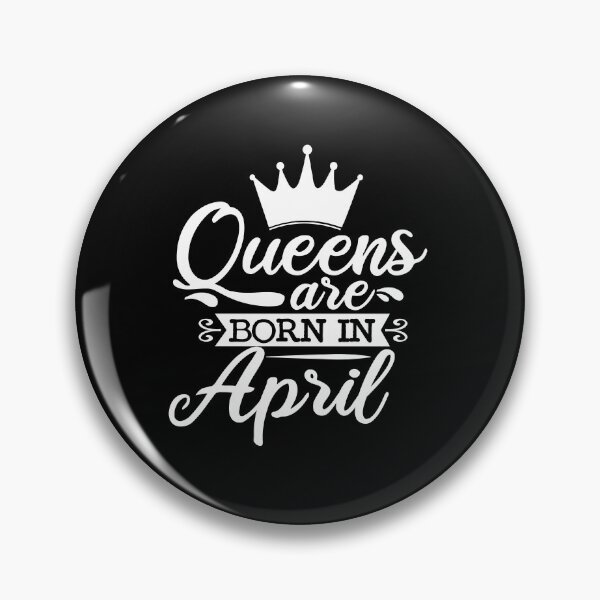 Item preview, Queens Are Born In April With Crown | Birthdays designed and sold by SerendipityNow.