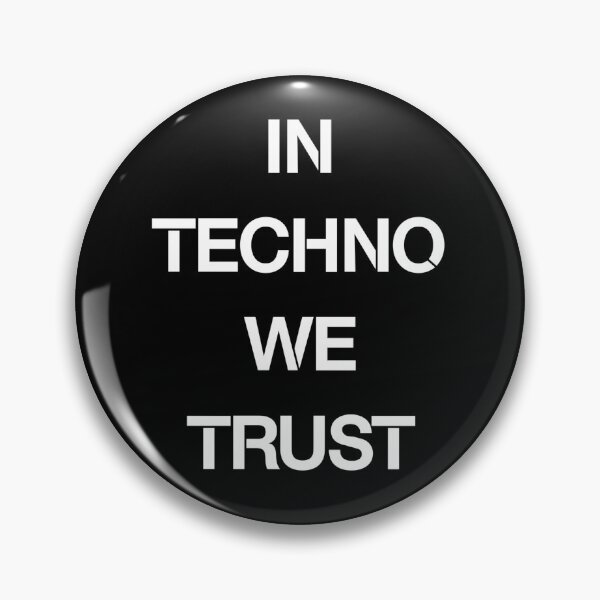 Item preview, In Techno we trust designed and sold by vonavy.