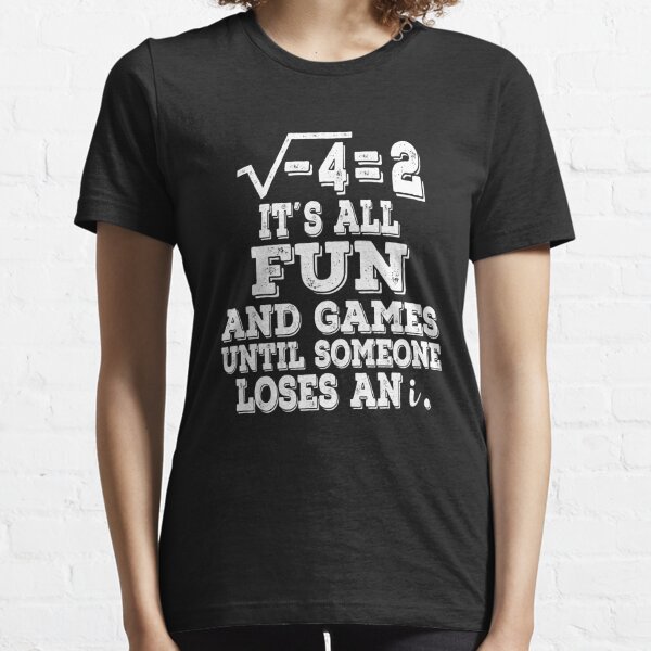 it's all fun and games t shirts