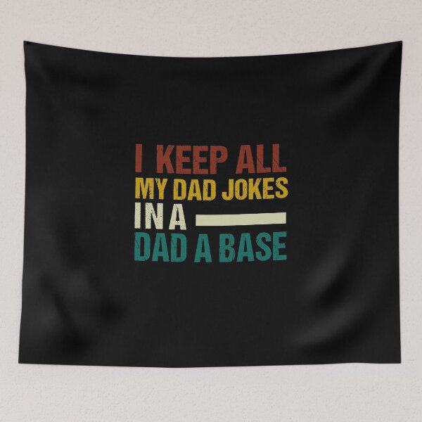Item preview, i keep all my dad jokes in a dad a base designed and sold by Chamssou.