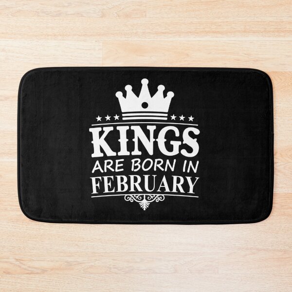 Item preview, Kings Are Born In February | Birthdays designed and sold by SerendipityNow.