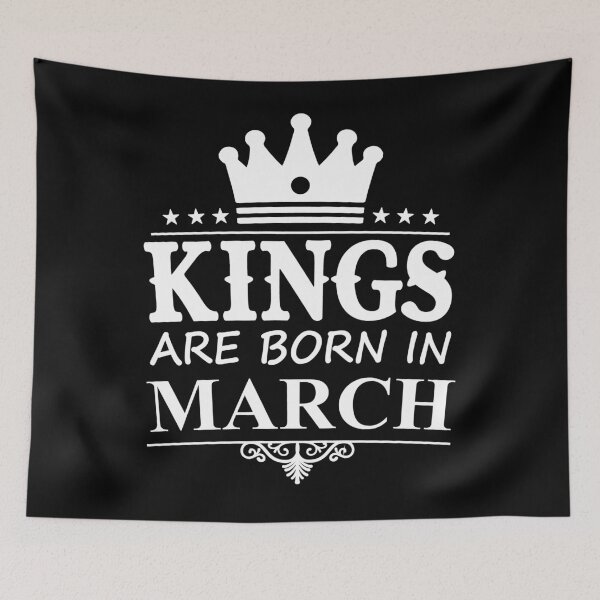 Item preview, Kings Are Born In March | Birthdays designed and sold by SerendipityNow.