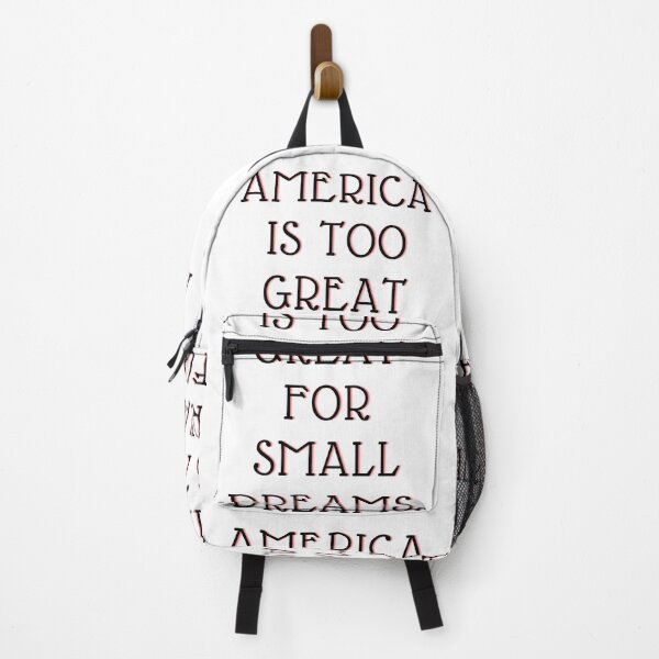 Item preview, America is too great for small dreams. designed and sold by LADYGOODMOOD.