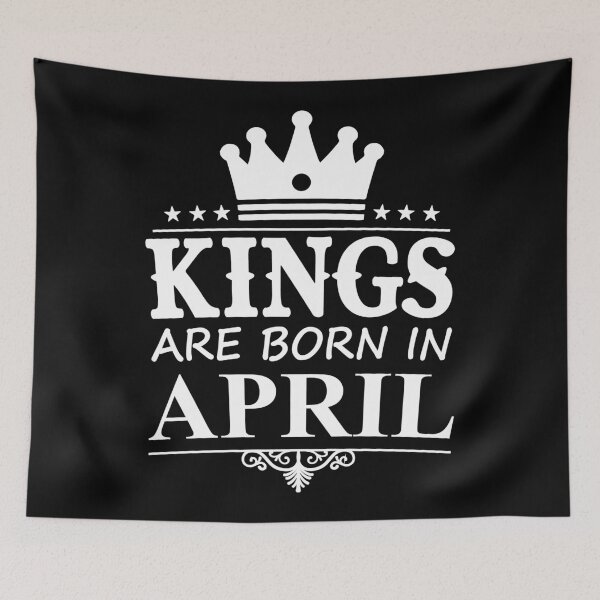 Item preview, Kings Are Born In April  | Birthdays designed and sold by SerendipityNow.
