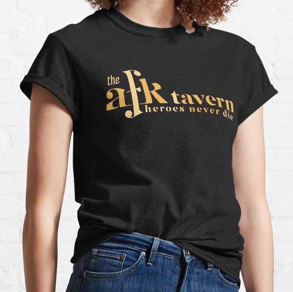 Heroes Never Die AFK Classic T-Shirt