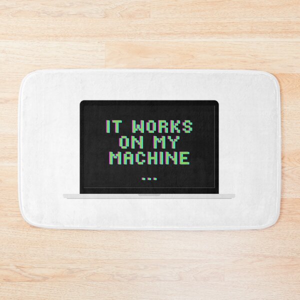 Item preview, It works on my machine... designed and sold by arianehine.