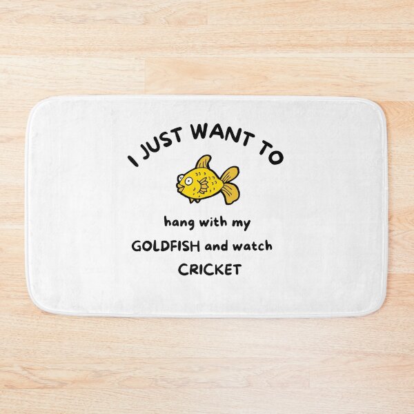 Item preview, I just want to hang with my goldfish and watch cricket designed and sold by TheGreenGoat.