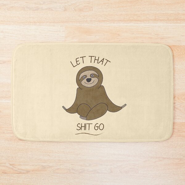 Item preview, Simon the Sloth - Let that shit go designed and sold by Going4Ward.