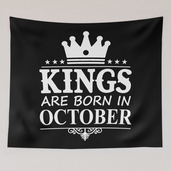 Item preview, Kings Are Born In October | Birthdays designed and sold by SerendipityNow.