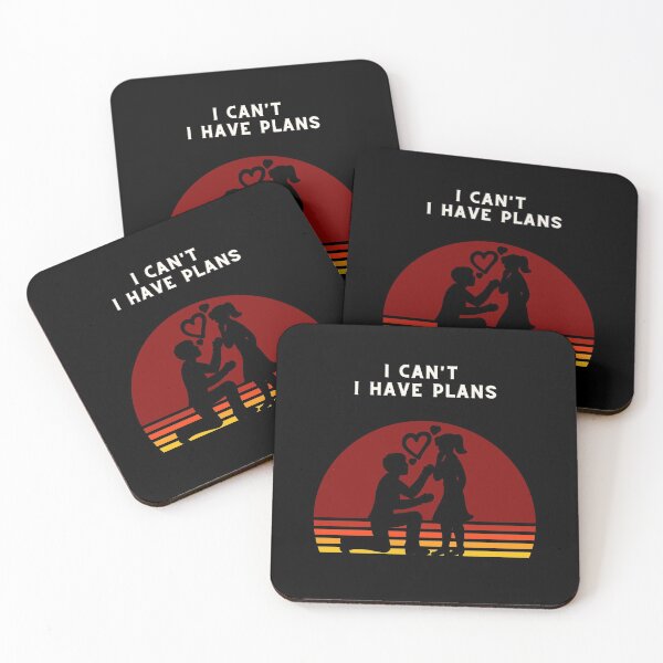 Item preview, I can't. I Have Plans. Proposing designed and sold by Trucutruh.