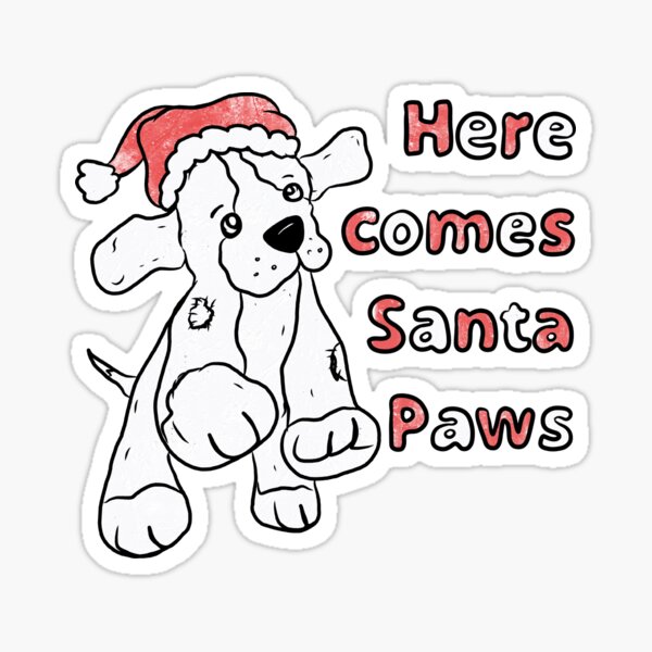 Here comes santa online paws sweatshirt