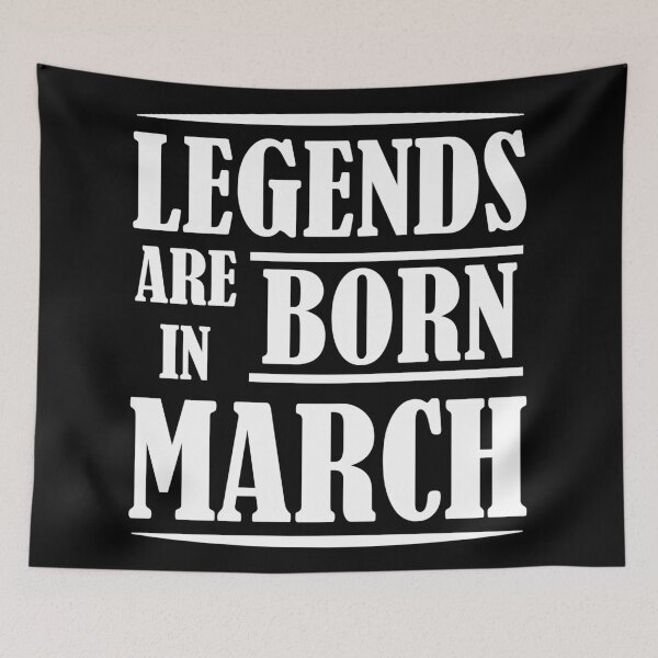 Item preview, Legends Are Born In March | Birthdays designed and sold by SerendipityNow.