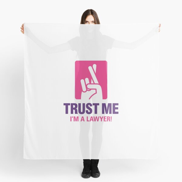 Trust me. I am a lawyer! Scarf