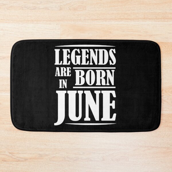 Item preview, Legends Are Born In June | Birthdays designed and sold by SerendipityNow.
