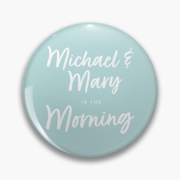 Item preview, Michael & Mary in the Morning designed and sold by michaelandmary.