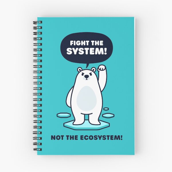 Item preview, Fight the System, Not the Ecosystem - Cute Polar Bear designed and sold by Gudland.
