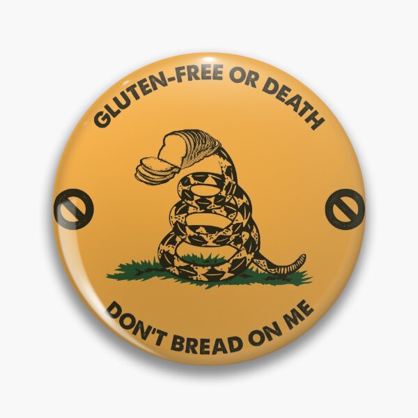 Item preview, Celiacs Gluten Free or Death, Don't Bread on Me designed and sold by Rope-Arrow.