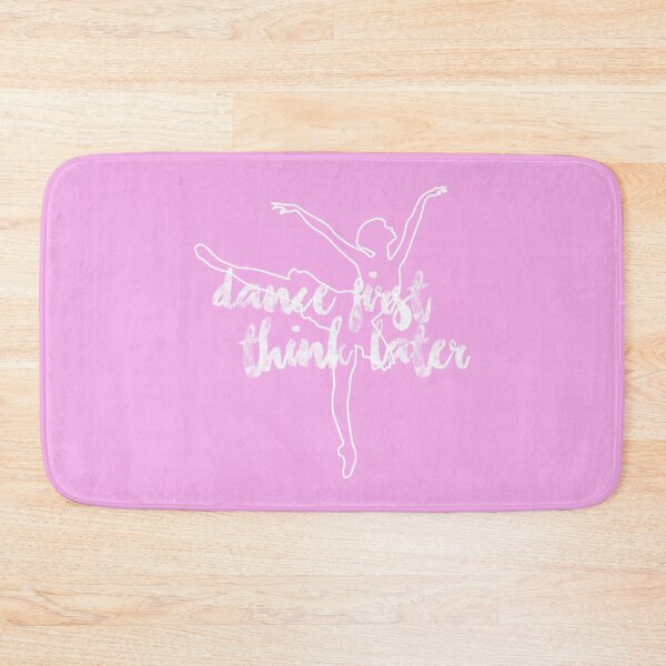 Item preview, Dance First Think Later Pink designed and sold by kayleeoconnor.