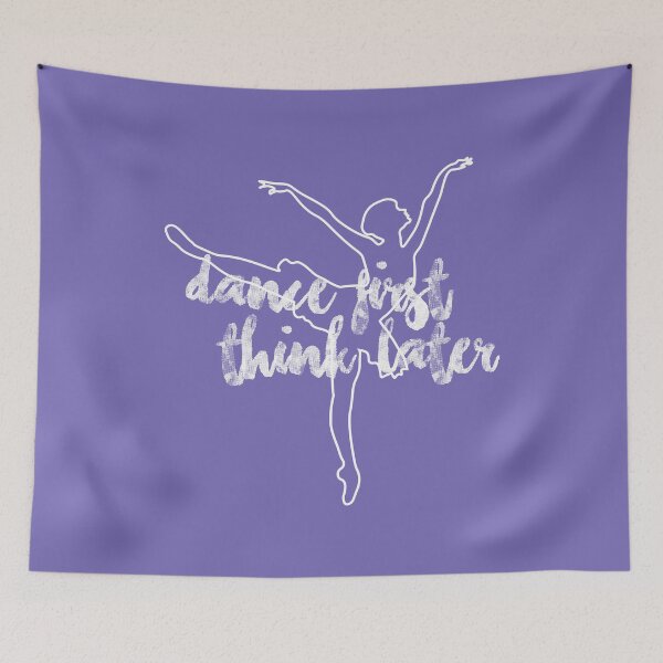 Item preview, Dance First Think Later Blue designed and sold by kayleeoconnor.