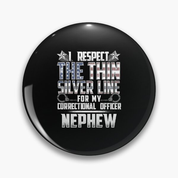 Item preview, Nephew Thin Silver Line Correctional Officer designed and sold by wheedesign.