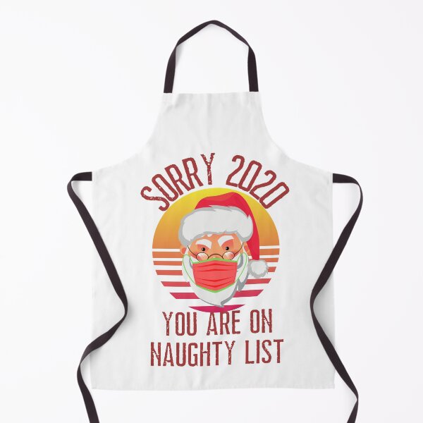 Item preview,  Sorry 2020 You Are On Naughty List – Christmas in Quarantine  designed and sold by Sutra-Lotus-Co.