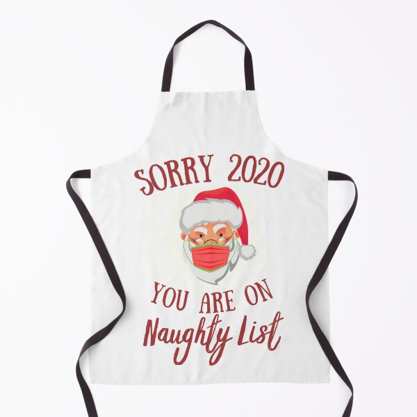 Item preview, Sorry 2020 You Are On Naughty List – Christmas in Quarantine  designed and sold by Sutra-Lotus-Co.