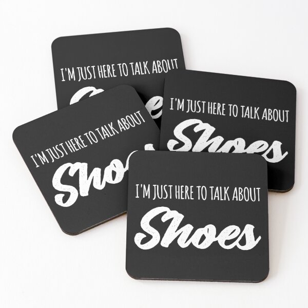 Item preview, Funny I'm Just Here To Talk About Shoes designed and sold by Creekman Designs.